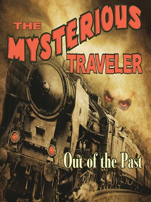 cover image of Mysterious Traveler: Out of the Past